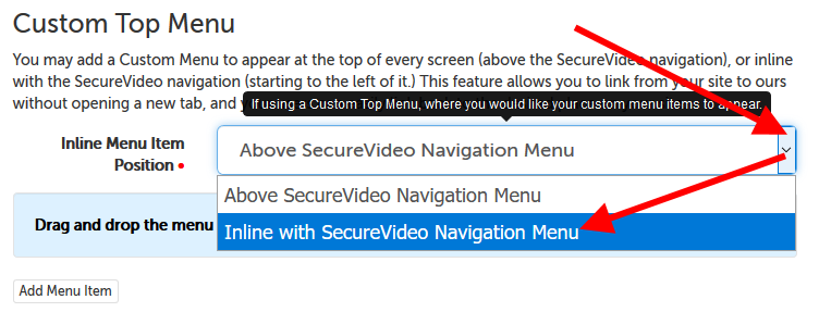 Options for "Inline Menu Item Position"; select "Inline with SecureVideo Navigation menu".