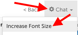 Chat -> Increase font size